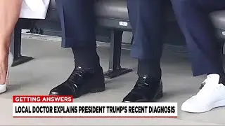 Doctor discusses President Trump's vein condition diagnosis