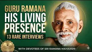 Guru Ramana - His living Presence