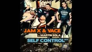 JamX & Vace meets Martin Sola - Self control 2K13 (D.Mand Remix) preview