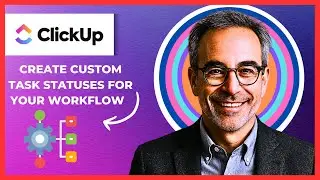 How To Create Custom Task Statuses For Your Workflow In CLICKUP (Complete 2025 Guide)