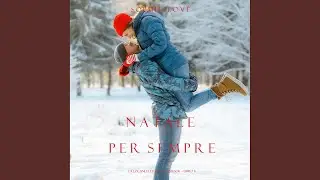 Capitolo 97 - Natale per Sempre (La Locanda di Sunset Harbor - Libro 8)