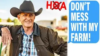 HOA Steals 2000 Acres Of My Farmland! I'm Not Even Part Of The HOA!