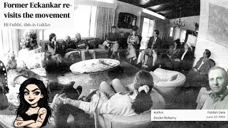 THE FULL STORY OF ECKANKAR : FORMER MEMBER REVISITS THE CULT