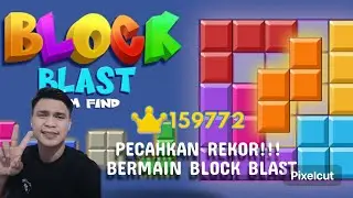 PECAHKAN REKOR BERMAIN GAME ( BLOCK BLAST )