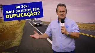 BR 262: 100 dias de Way e n&atilde;o se fala em duplica&ccedil;&atilde;o.
