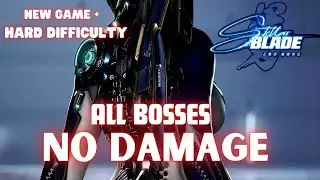 Stellar Blade - Hard Difficulty | New Game + All Bosses | No Damage