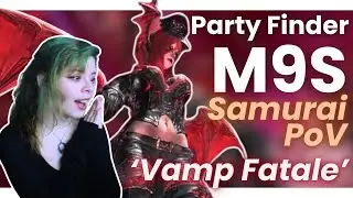『 FFXIV 』M9S - Vamp Fatale AAC Heavyweight M1 SAVAGE First Clear (SAM PoV - Party Finder)