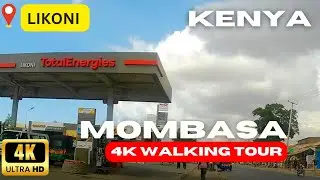EAST AFRICA [4K]: LIKONI, MOMBASA: UNIQUE WALKING TOUR WITH REAL STREET SOUNDS