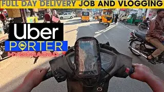 🔥 Porter And Uber Full Day Delivery Job And Vlogging Hyderabad 📍| Earnings And Deductions 