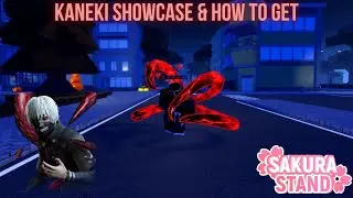 [Sakura Stand] Ken Kaneki Showcase + How To Get