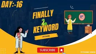 Python Finally keyword  || Basic Programs || Day:-16 || 2024