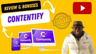 CONTENTIFY REVIEW BONUS & DEMO