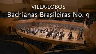 Bachianas Brasileiras No. 9 • Villa-Lobos • Filarmônica de Minas Gerais