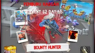 NEW EVENT BOUNTY HUNTER | s2 day 65 KIM NEMBAK ZOMBIE DAPAT HADIAH