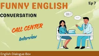 Realistic English Conversation: Call Center Job Interview | English Dialogue Box