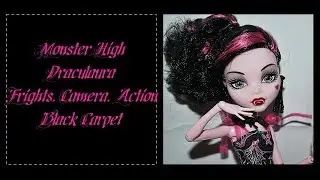 Monster High Draculaura Frights, Camera, Action Black Carpet обзор на русском