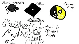 Roblox Myth Hunting #1 | What the HECK is OrcusCorp, and Arachnicosis