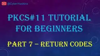 PKCS#11 Tutorial for Beginners | Video-7 : Return Codes