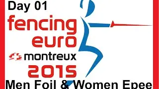 European Senior Fencing Championships 2015 Montreux - Day01 Finals
