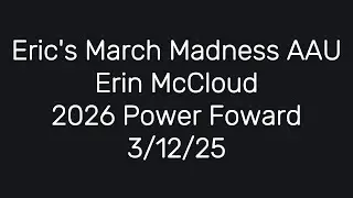 Eric's March Madness AAU Tournament Highlights
