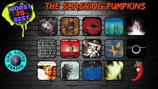 Ranking All SMASHING PUMPKINS albums from Worst To Best
