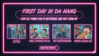 First Day In Da Nang ATM Cell Phone Plan EV Motorbike and First Bánh mì