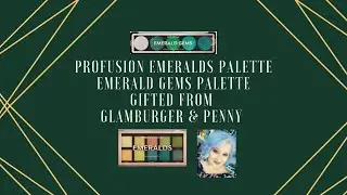 Profusion Emeralds Palette / Emerald Gems Palette / Gifted From Glamburger & Penny 💕