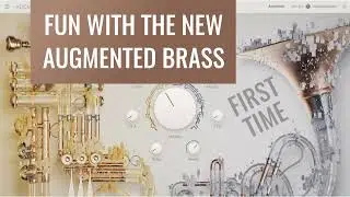 Augmented Brass Arturia First Time Fun With The New 