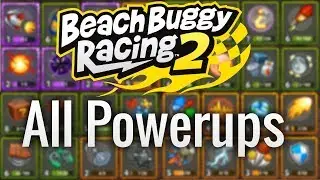 Beach Buggy Racing 2 - All Power Ups [29DEC2018]