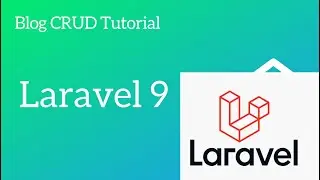 Laravel 9 Blog CRUD Tutorial Example