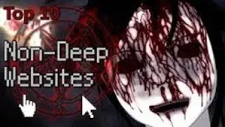 Top 10 Creepy Non-Deep Websites