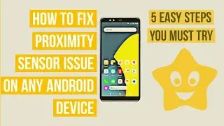 Как исправить проблему с датчиком приближения на любом устройстве Android