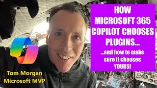 How Microsoft 365 Copilot chooses plugins ... and how to make sure it chooses YOURS!