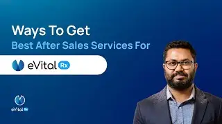Ways to Get the Best After-Sales Service | eVitalRx