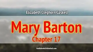 Mary Barton Audiobook Chapter 17 with subtitles