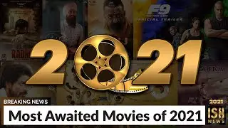 Most Awaited Movies of 2021