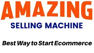 Amazing Selling Machine Evolution Review (ASM) - Best Way to Start Ecommerce?