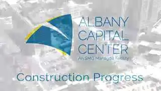 Albany Capital Center Construction Time Lapse through August 2015