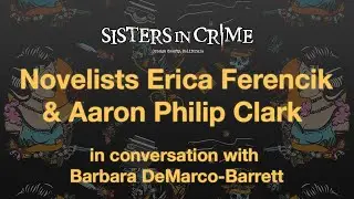 Novelists Erica Ferencik and Aaron Philip Clark In Conversation with Barbara DeMarco Barrett