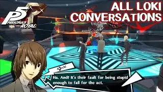 All Loki Conversations - Thieves Den - Persona 5 Royal