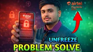 Airtel Payments Bank Account Freeze Problem Solution | Unfreeze Process 2025