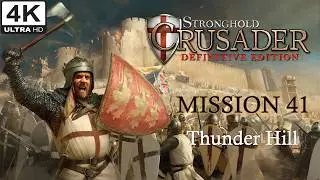 STRONGHOLD CRUSADER Definitive Edition MISSION 40 (PC 60FPS) No Commentary