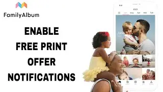 How To Enable Free Print Offer Notifications On FamilyAlbum App