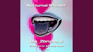 Nocturnal Whisper