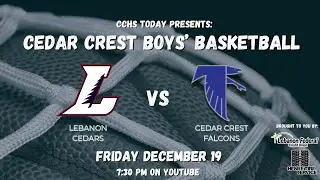 Lebanon Cedars vs. Cedar Crest Falcons | Boys Basketball on December 19th, 2025