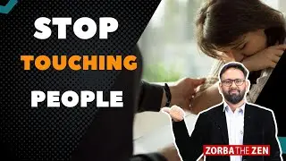 किसी को Touch करने से पहले ये वीडियो जरूर देखो 🤔| Zorba The Zen