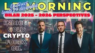 March&eacute;s financiers : bilan 2025 et perspectives 2026 sur indices, forex, or, p&eacute;trole et crypto