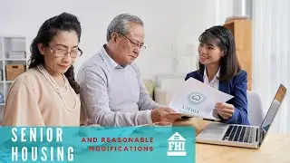 Senior Housing and Reasonable Modifications - Episode 24