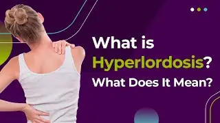 Что такое гиперлордоз? Что он означает?