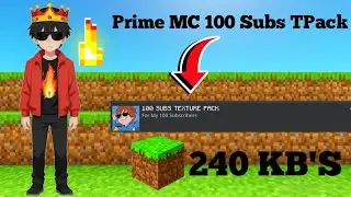 Prime MC 100 SUBS TEXTURE PACK🔥